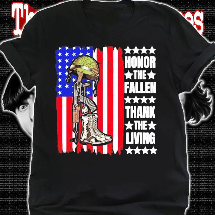 Honor the fallen thank the living America flag shirt shirt