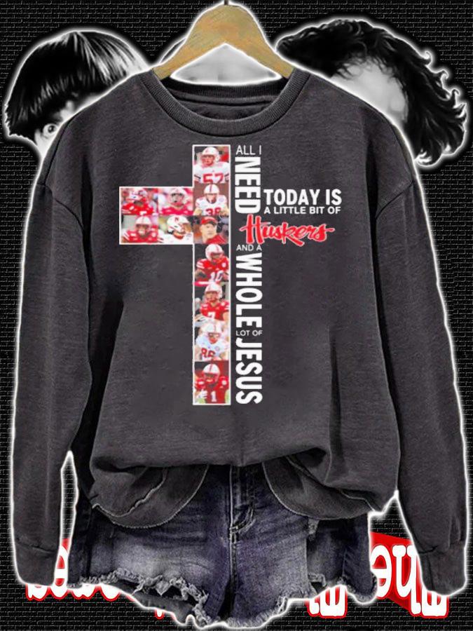 Need Today Little Bit Nebraska Cornhuskers Whole Lot Jesus t-shirt