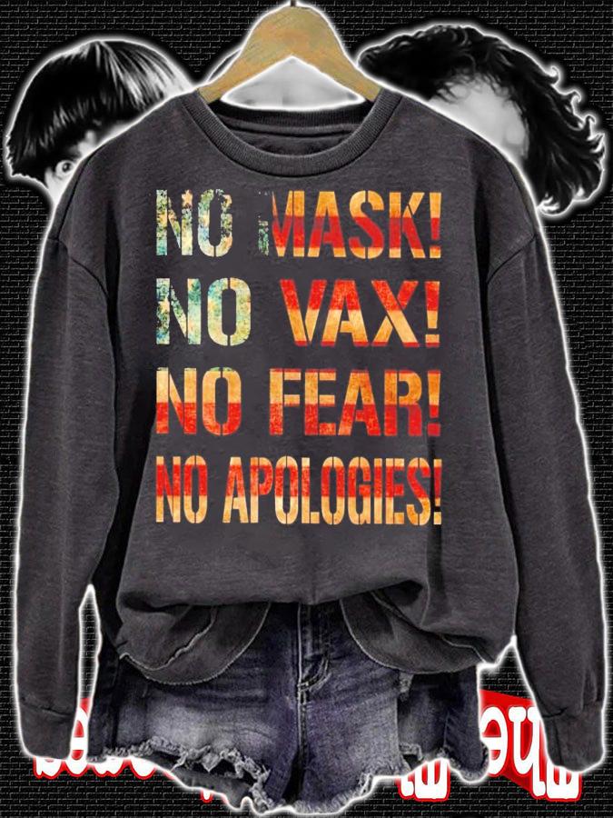 No mask no vax no fear no apologies shirt sweatshirt