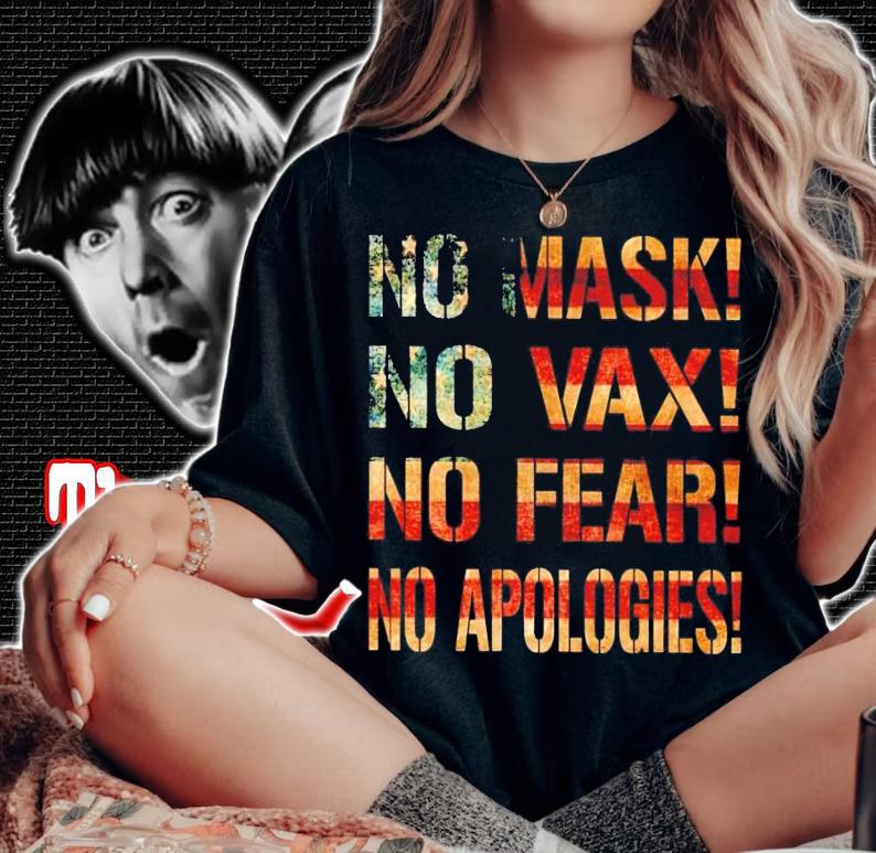 No mask no vax no fear no apologies shirt woman shirt