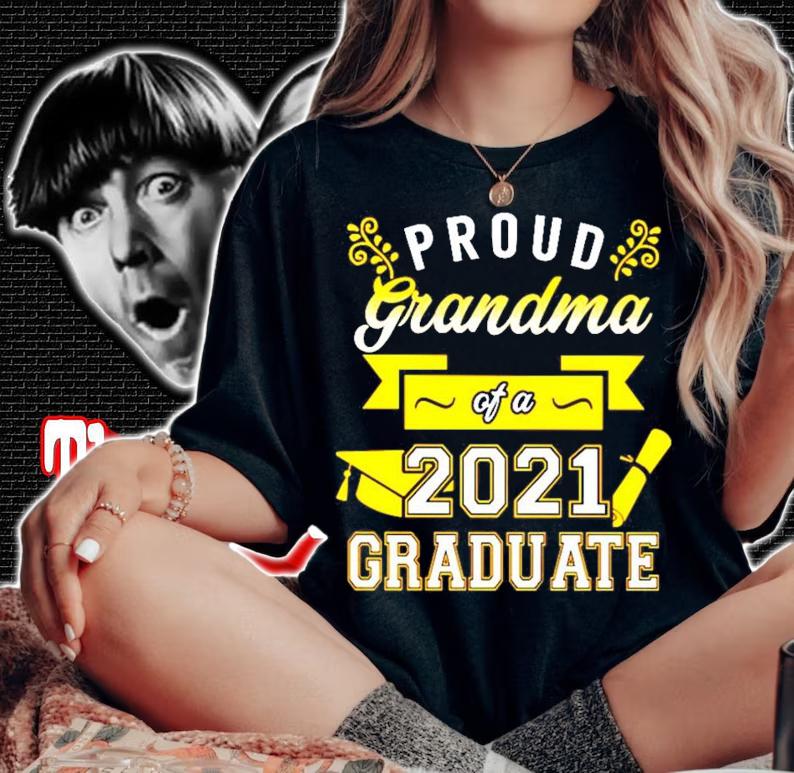 Proud Grandma of a 2021 graduate shirt