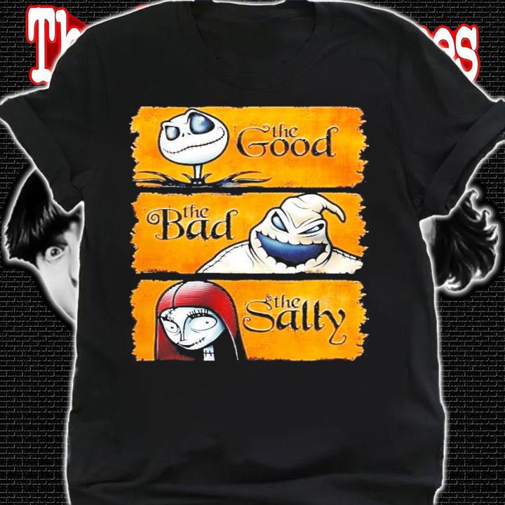 The Good the bad the Sally shirt