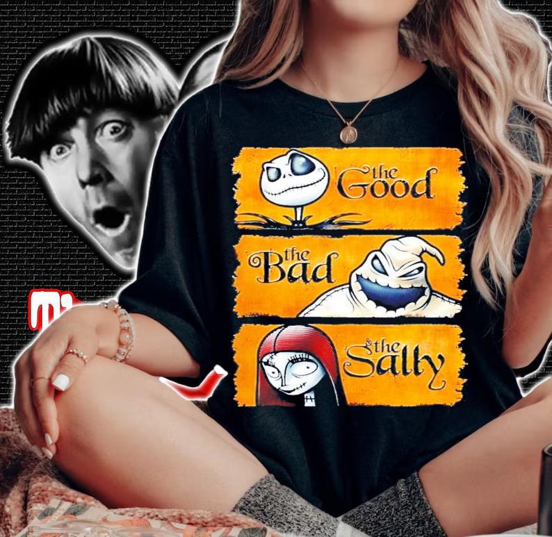 The Good the bad the Sally shirt