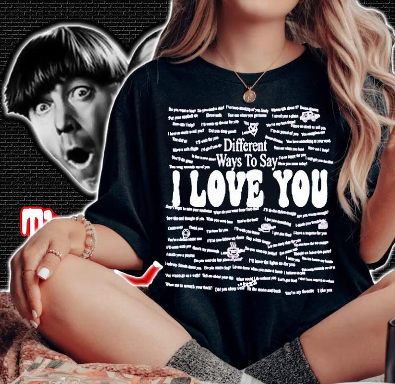 Different ways to say I love You T-shirt woman shirt