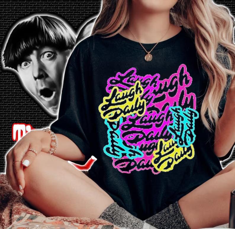 Laugh Daily shirt woman shirt