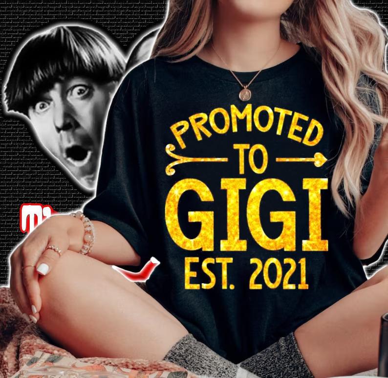Promoted to Gigi est 2021 shirt