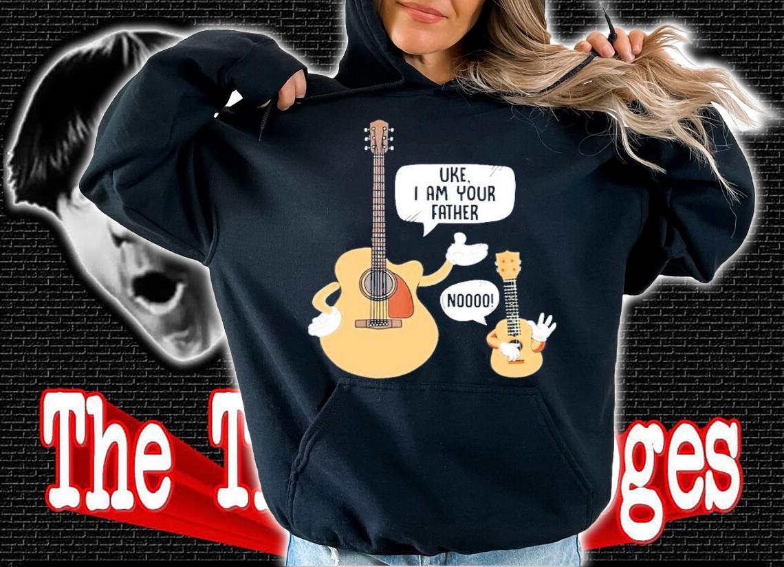 Guitar Uke I am your father noooo shirt hoodie