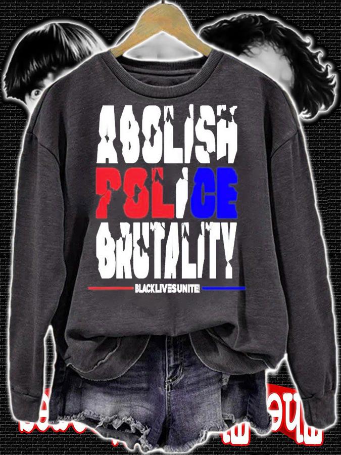 Abolish Police Brutality shirt sweatshirt