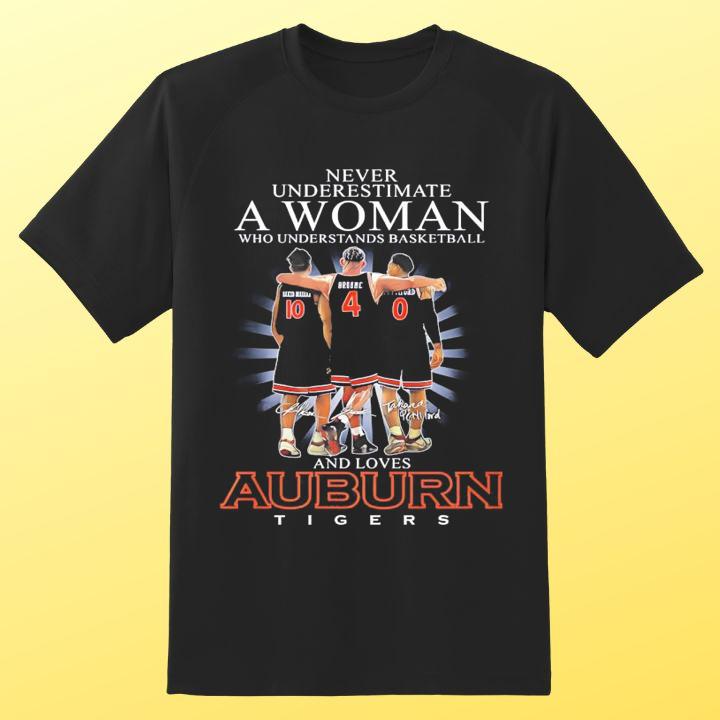 Never Underestimate A Woman Who Understands Auburn Tigers Ncaa Signed Shirt