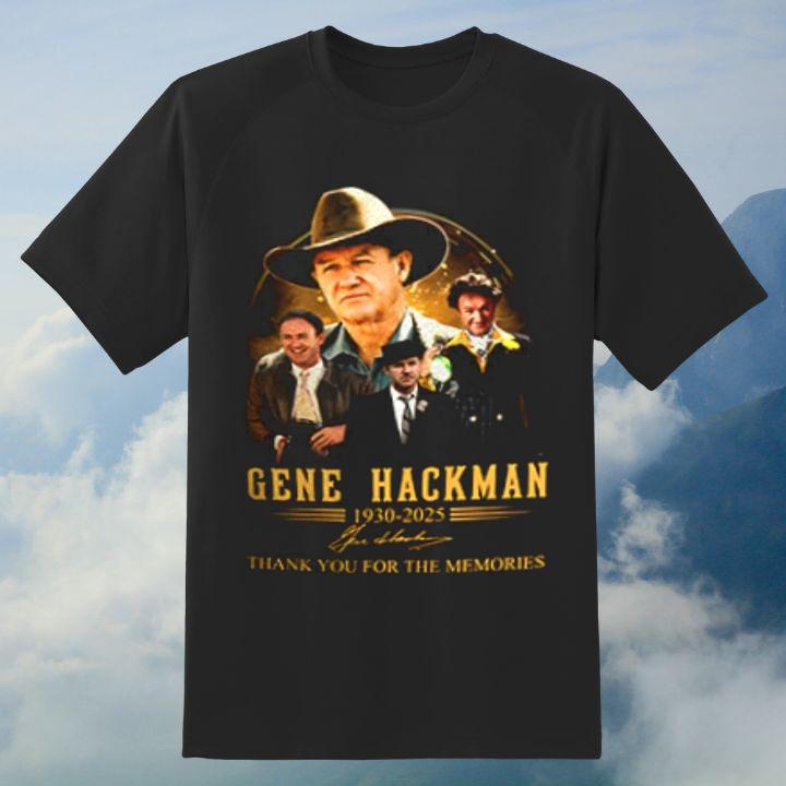 Rip Gene Hackman 1930-2025 Thank You For The Memories Signature T-Shirt