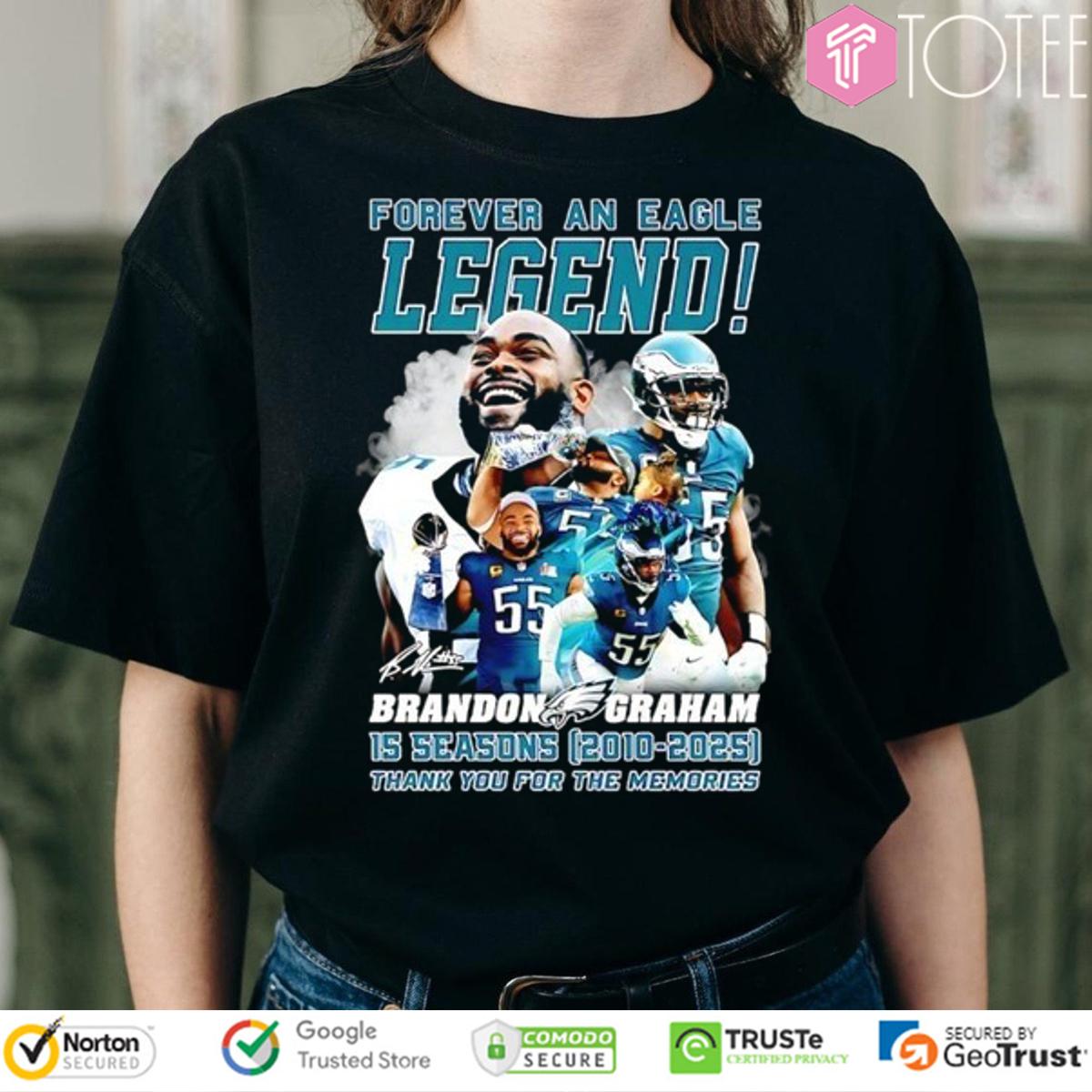 Forever An Philadelphia Eagles Legend Brandon Graham 2010-2025 T-Shirt