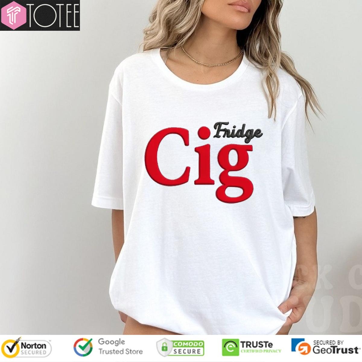Cig Fridge Cigarette T-shirt